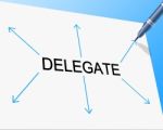 delegate tasks outside your expertise