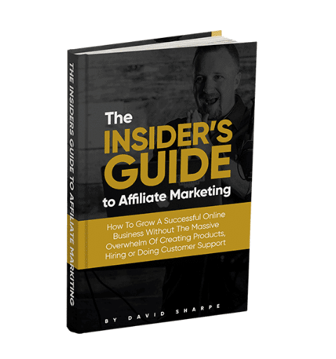 The insider guide to affiliate marketing by the legendary marketer