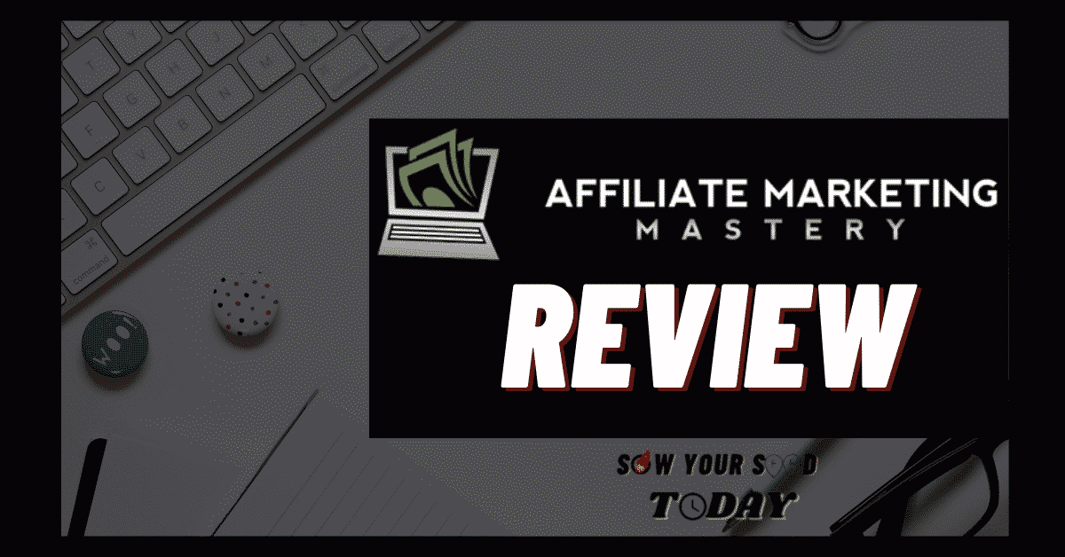 Affiliate Marketing Mastery review