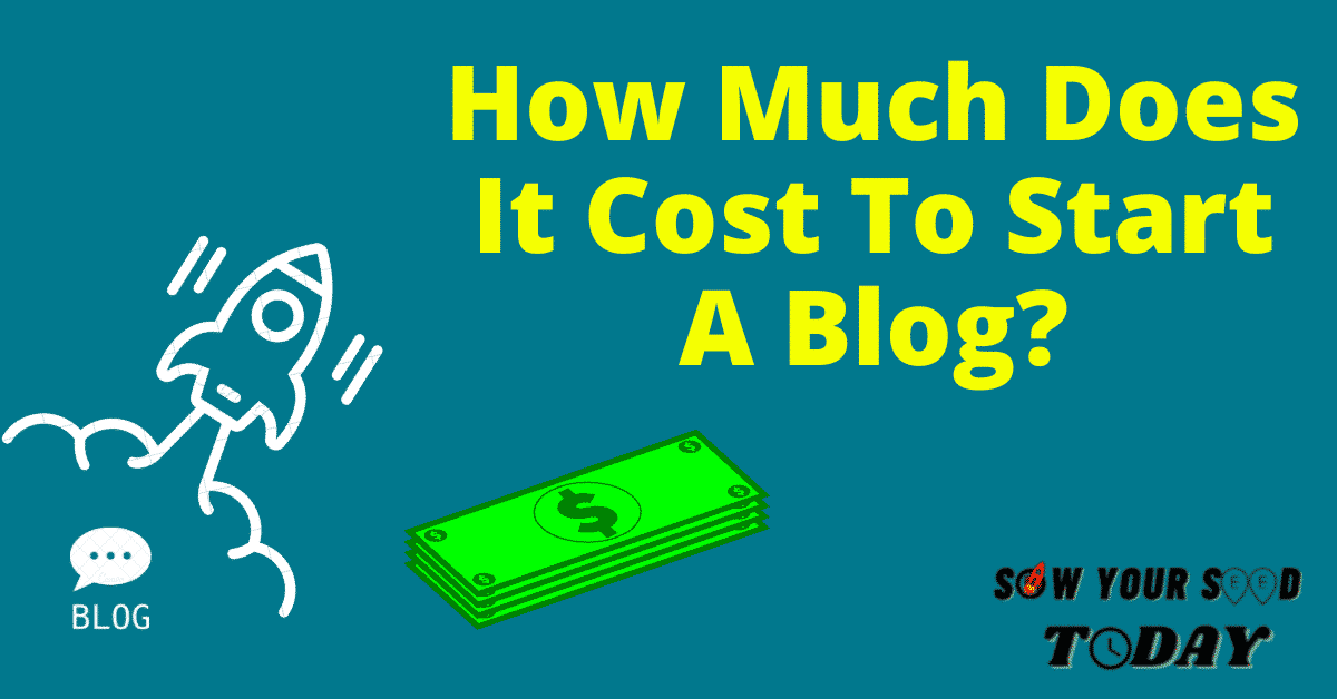 How Much Does It Cost To Start A Blog