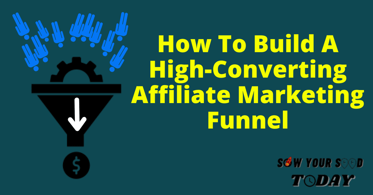 How To Build An Affiliate Marketing Funnel