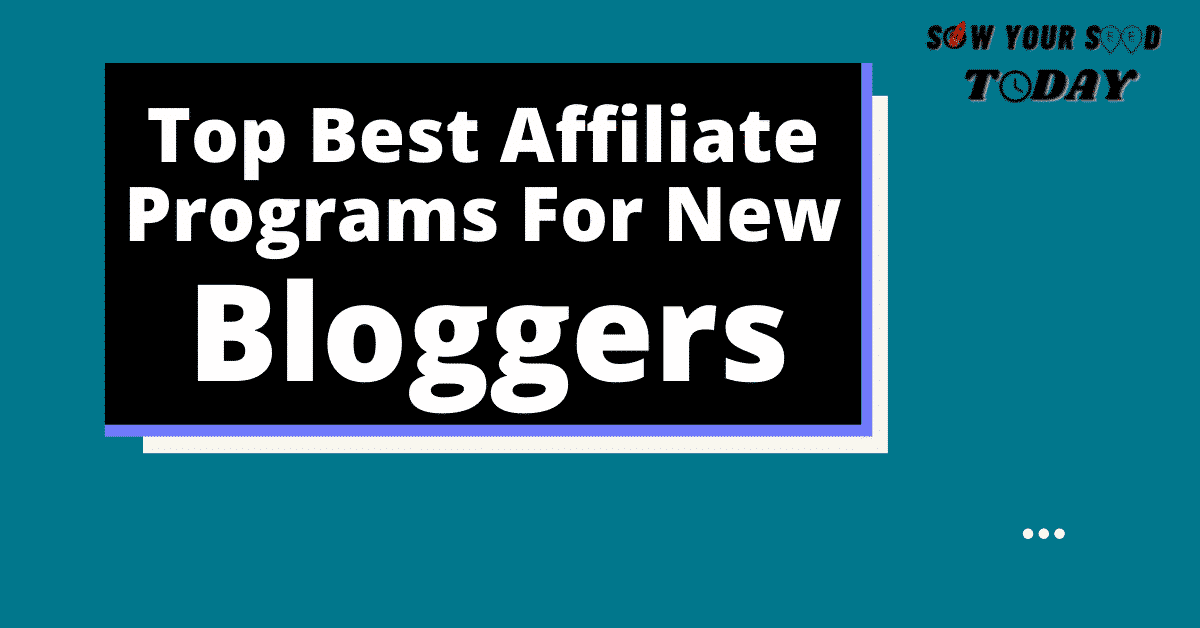 Best Affiliate Programs For bloggers