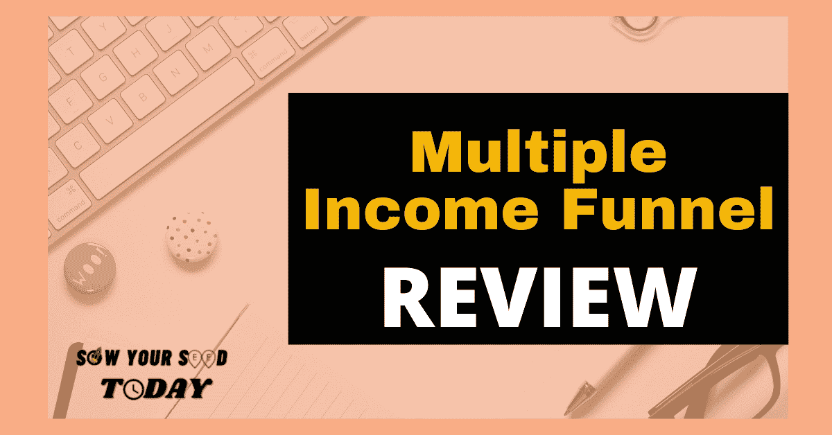 Multiple Income Funnel review