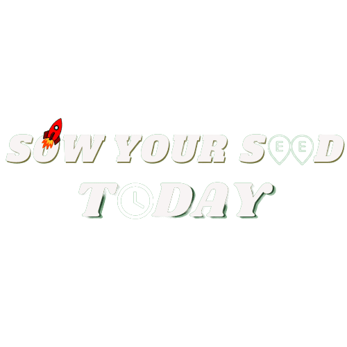 SOW YOUR SEED TODAY logo
