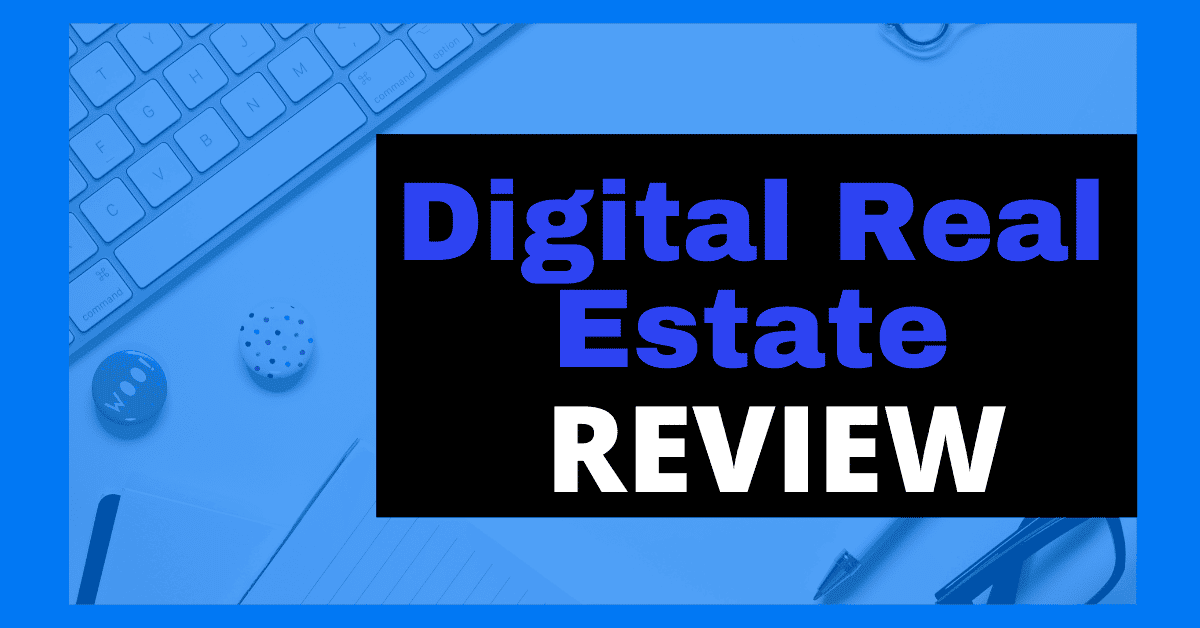 Digital Real Estate review